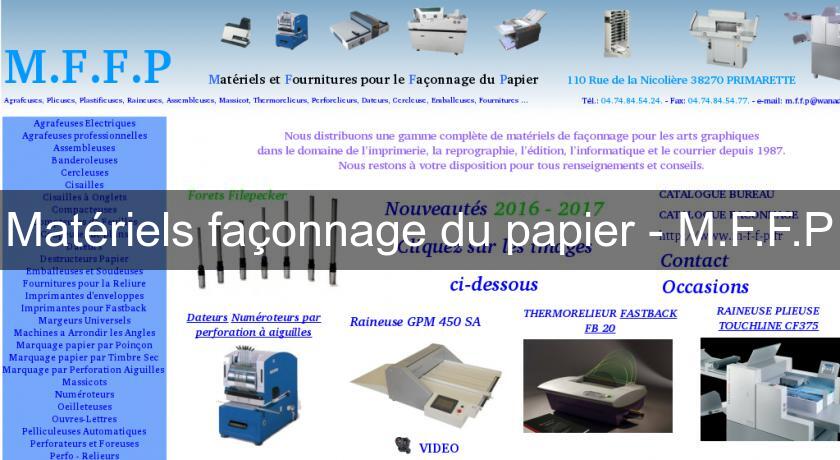 Matériels façonnage du papier - M.F.F.P Matériels façonnage du papier - M.F.F.P