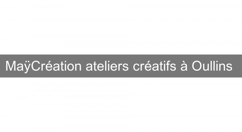 MaÿCréation ateliers créatifs à Oullins 