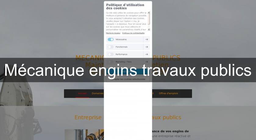 Mécanique engins travaux publics Mécanique engins travaux publics