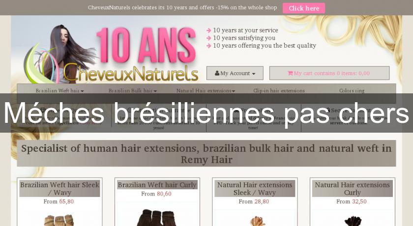 Méches brésilliennes pas chers Méches brésilliennes pas chers