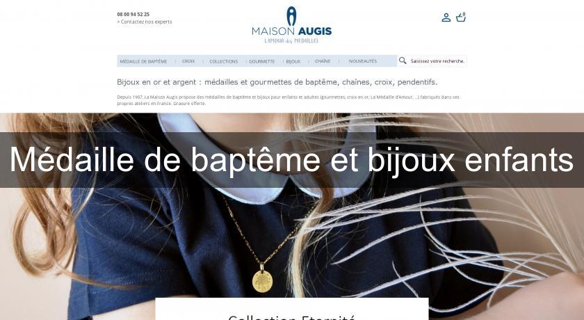 Médaille de baptême et bijoux enfants Médaille de baptême et bijoux enfants