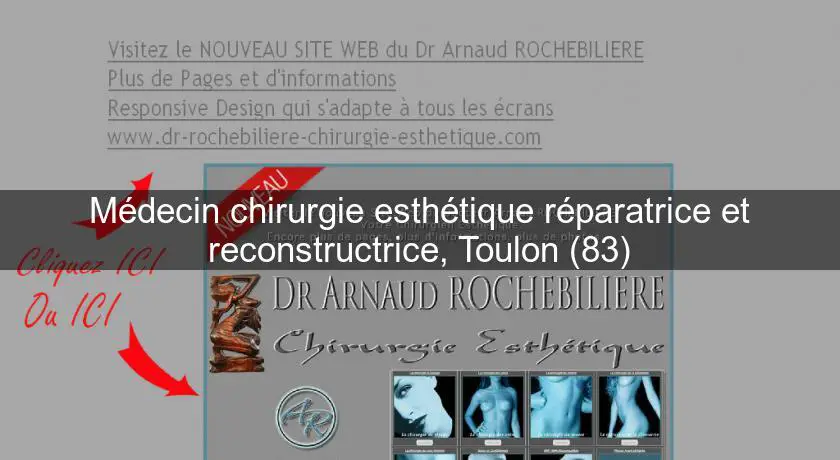 Médecin chirurgie esthétique réparatrice et reconstructrice, Toulon (83)