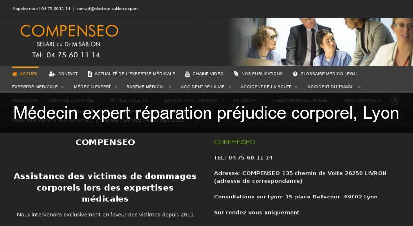 Médecin expert réparation préjudice corporel, Lyon