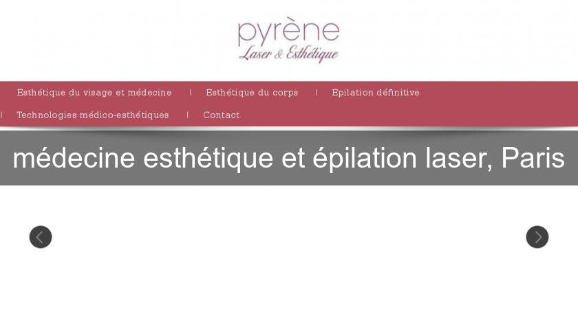 médecine esthétique et épilation laser, Paris médecine esthétique et épilation laser, Paris