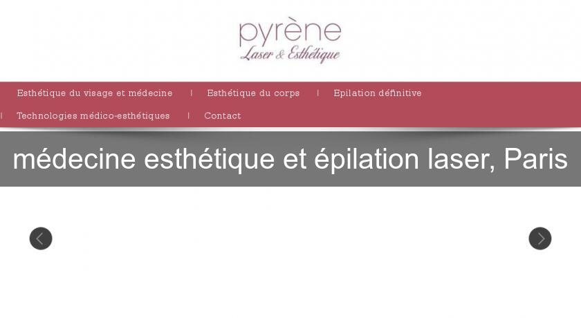 médecine esthétique et épilation laser, Paris