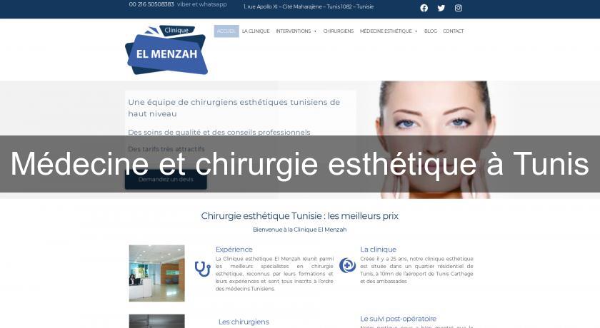 Médecine et chirurgie esthétique à Tunis Médecine et chirurgie esthétique à Tunis