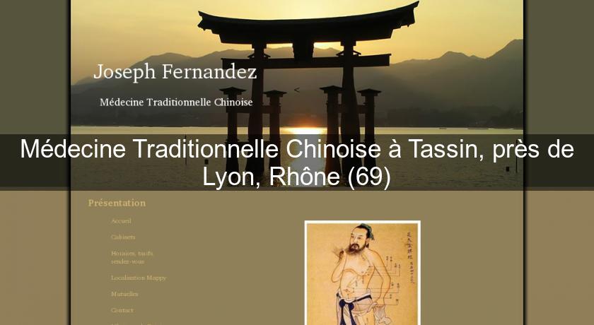 Médecine Traditionnelle Chinoise à Tassin, près de Lyon, Rhône (69)