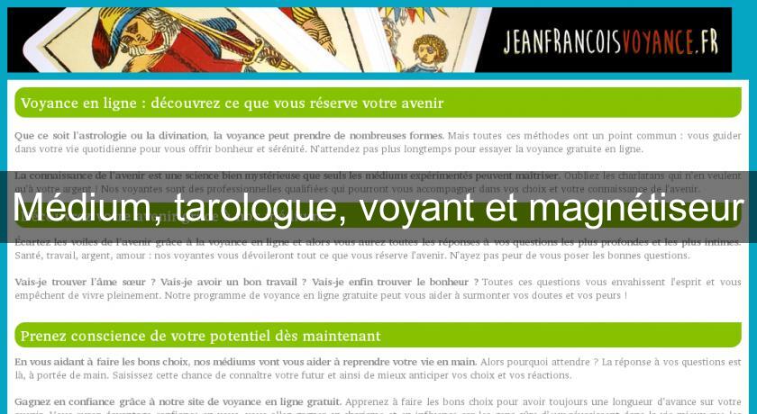 Médium, tarologue, voyant et magnétiseur Médium, tarologue, voyant et magnétiseur