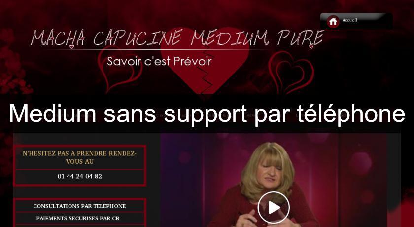 Medium sans support par téléphone Medium sans support par téléphone