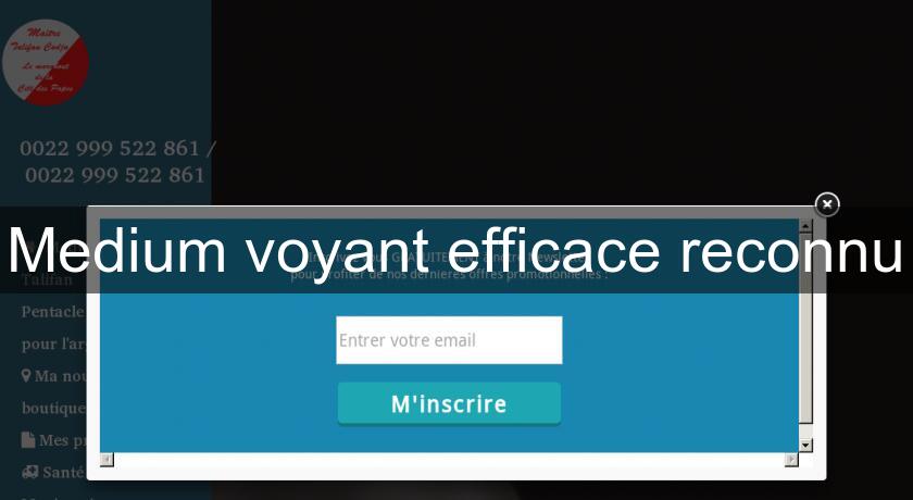 Medium voyant efficace reconnu Medium voyant efficace reconnu