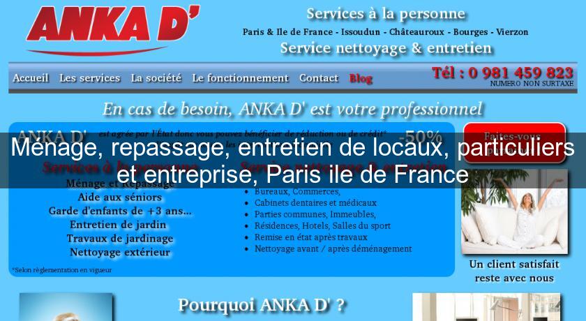 Ménage, repassage, entretien de locaux, particuliers et entreprise, Paris ile de France Ménage, repassage, entretien de locaux, particuliers et entreprise, Paris ile de France