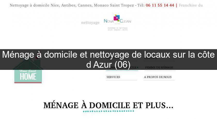 Ménage à domicile et nettoyage de locaux sur la côte d'Azur (06) Ménage à domicile et nettoyage de locaux sur la côte d'Azur (06)