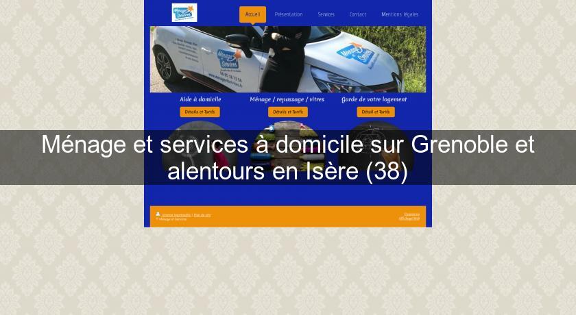 Ménage et services à domicile sur Grenoble et alentours en Isère (38) Ménage et services à domicile sur Grenoble et alentours en Isère (38)