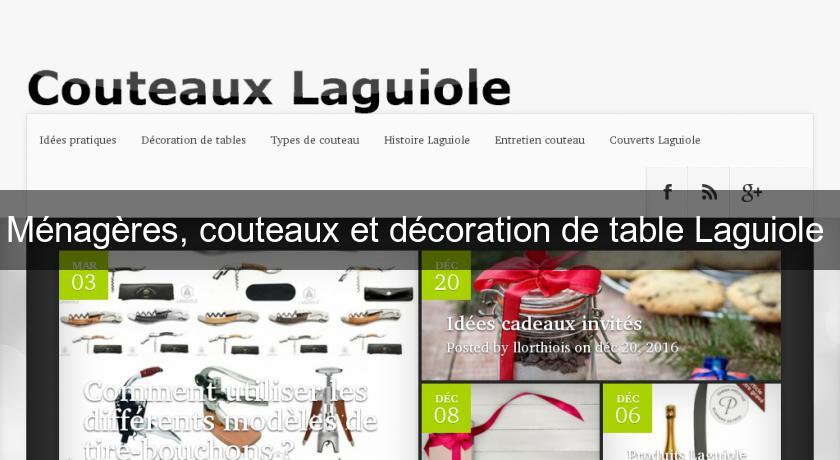 Ménagères, couteaux et décoration de table Laguiole Ménagères, couteaux et décoration de table Laguiole