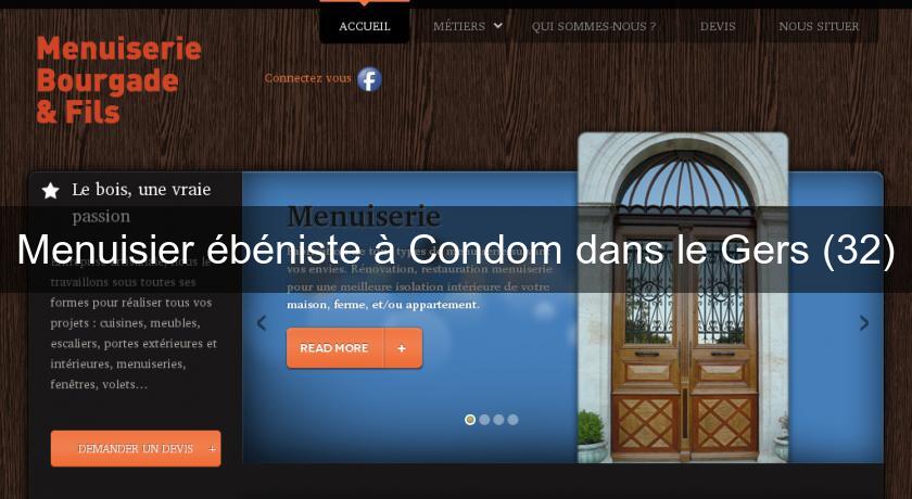 Menuisier ébéniste à Condom dans le Gers (32) Menuisier ébéniste à Condom dans le Gers (32)