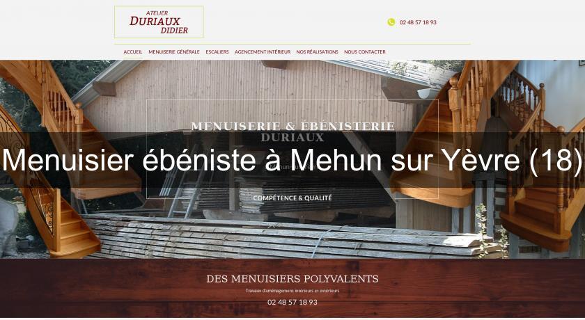Menuisier ébéniste à Mehun sur Yèvre (18) Menuisier ébéniste à Mehun sur Yèvre (18)