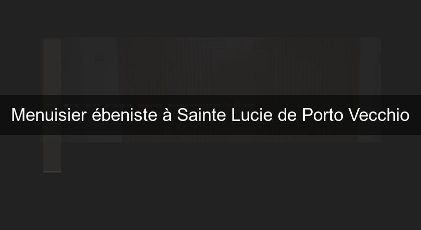 Menuisier ébeniste à Sainte Lucie de Porto Vecchio Menuisier ébeniste à Sainte Lucie de Porto Vecchio