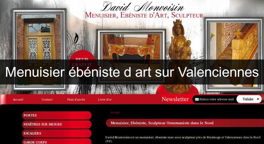 Menuisier ébéniste d'art sur Valenciennes Menuisier ébéniste d'art sur Valenciennes