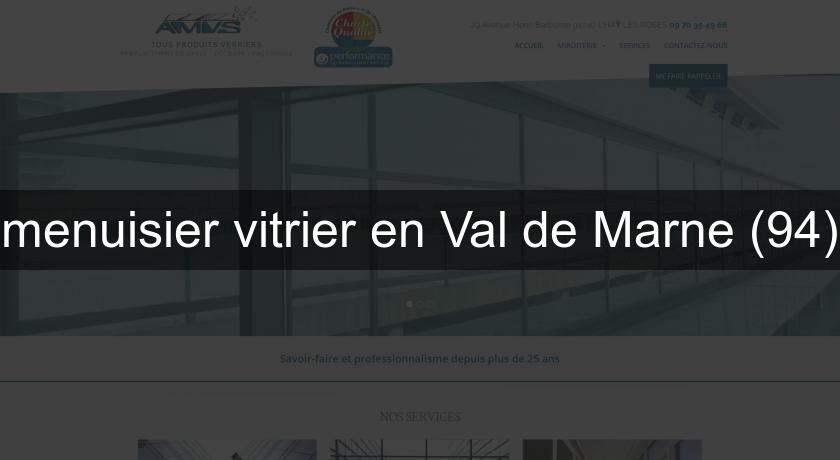 menuisier vitrier en Val de Marne (94)