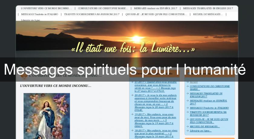Messages spirituels pour l'humanité Messages spirituels pour l'humanité