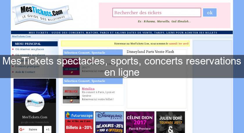 MesTickets spectacles, sports, concerts reservations en ligne