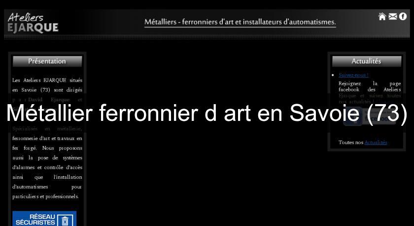 Métallier ferronnier d'art en Savoie (73)