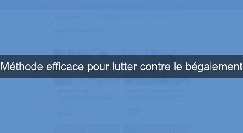 Méthode efficace pour lutter contre le bégaiement Méthode efficace pour lutter contre le bégaiement