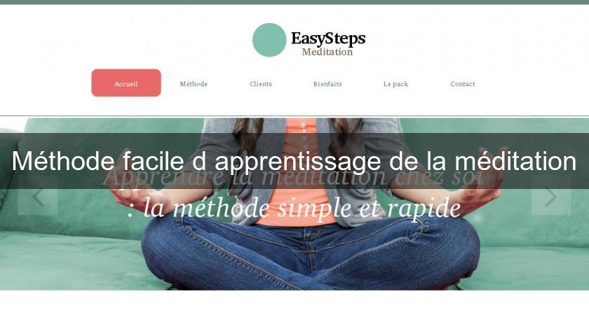 Méthode facile d'apprentissage de la méditation Méthode facile d'apprentissage de la méditation