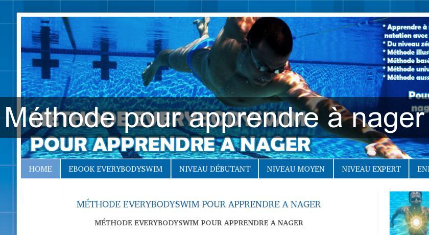 Méthode pour apprendre à nager Méthode pour apprendre à nager