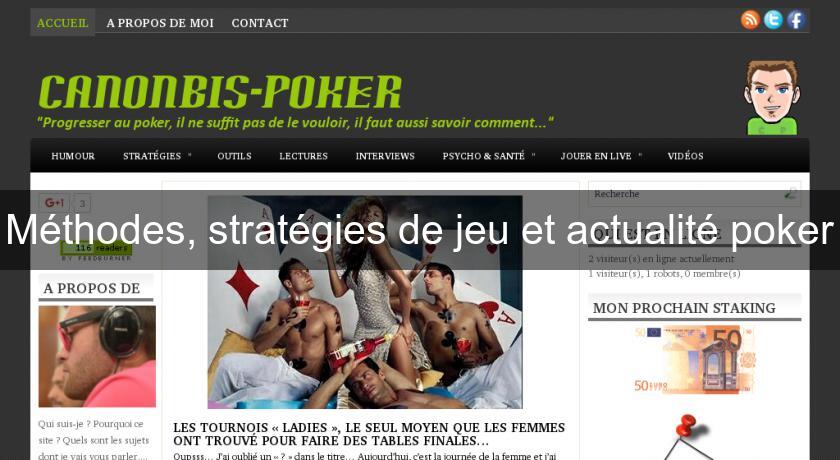 Méthodes, stratégies de jeu et actualité poker