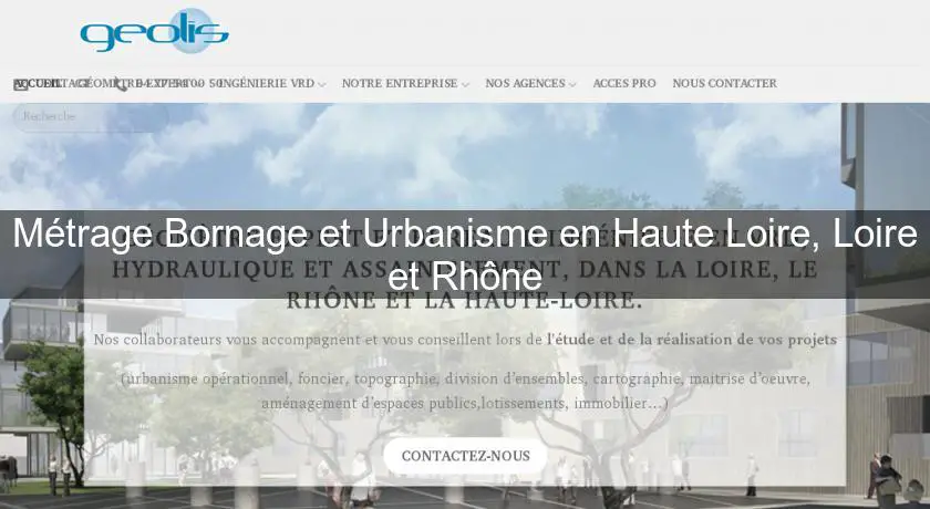 Métrage Bornage et Urbanisme en Haute Loire, Loire et Rhône
