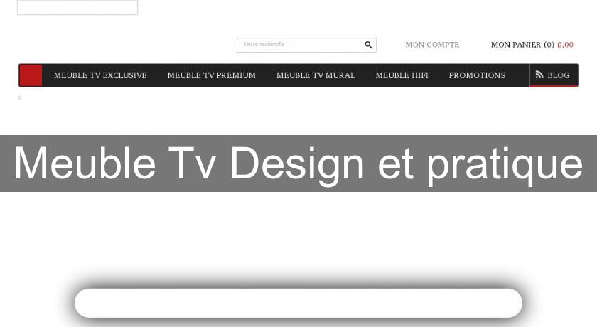 Meuble Tv Design et pratique Meuble Tv Design et pratique