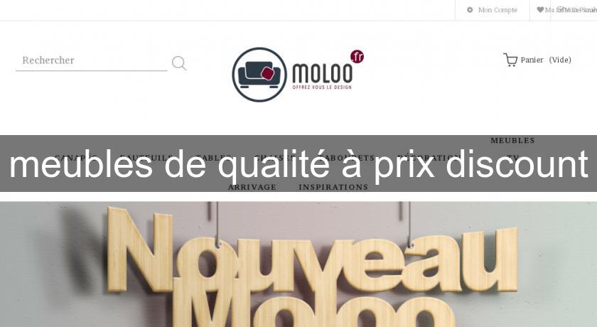 meubles de qualité à prix discount meubles de qualité à prix discount