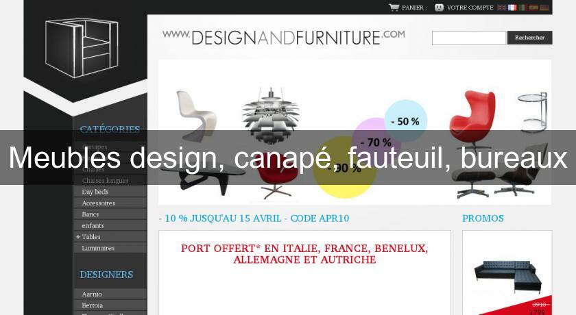 Meubles design, canapé, fauteuil, bureaux Meubles design, canapé, fauteuil, bureaux