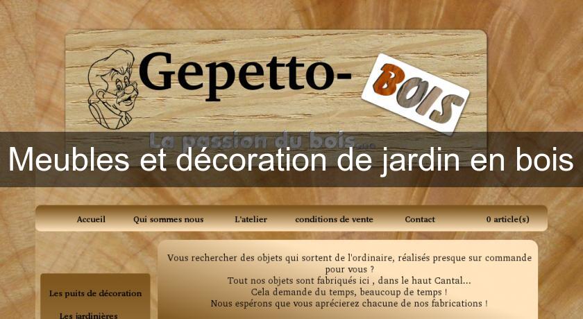 Meubles et décoration de jardin en bois Meubles et décoration de jardin en bois