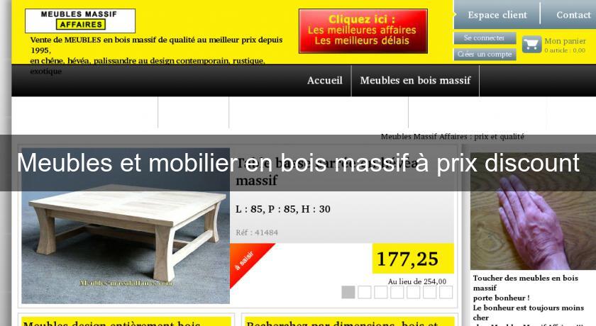 Meubles et mobilier en bois massif à prix discount Meubles et mobilier en bois massif à prix discount