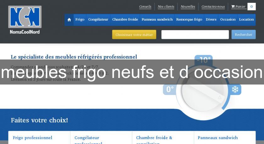 meubles frigo neufs et d'occasion