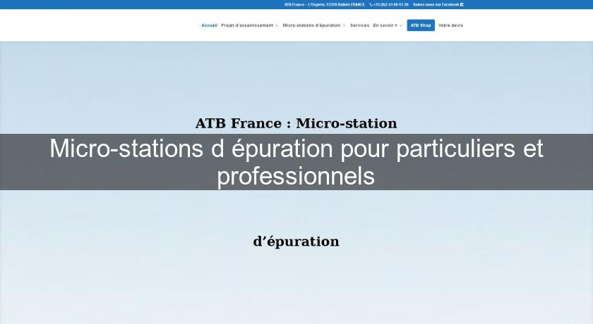 Micro-stations d'épuration pour particuliers et professionnels Micro-stations d'épuration pour particuliers et professionnels