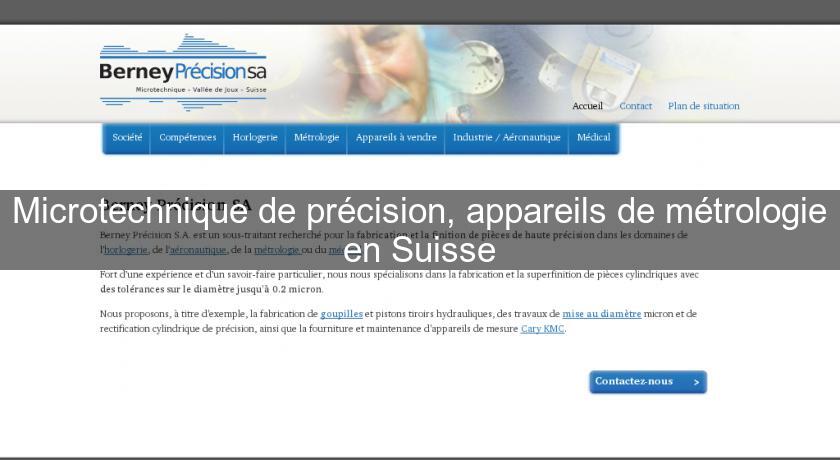 Microtechnique de précision, appareils de métrologie en Suisse Microtechnique de précision, appareils de métrologie en Suisse
