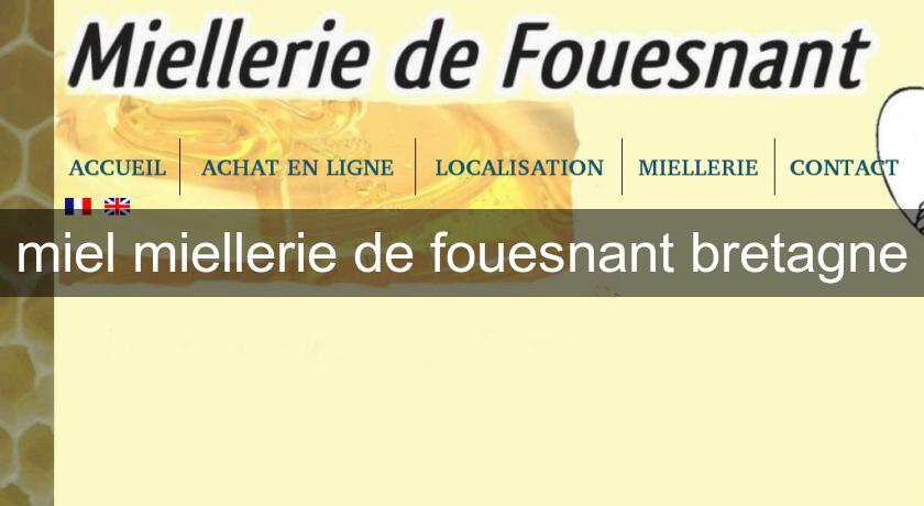 miel miellerie de fouesnant bretagne