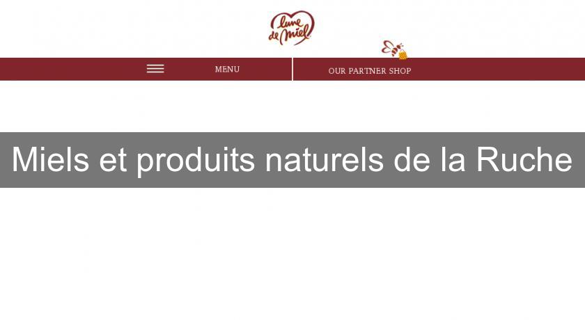 Miels et produits naturels de la Ruche