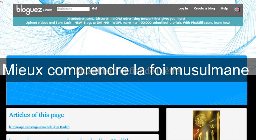 Mieux comprendre la foi musulmane Mieux comprendre la foi musulmane