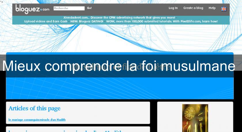 Mieux comprendre la foi musulmane 