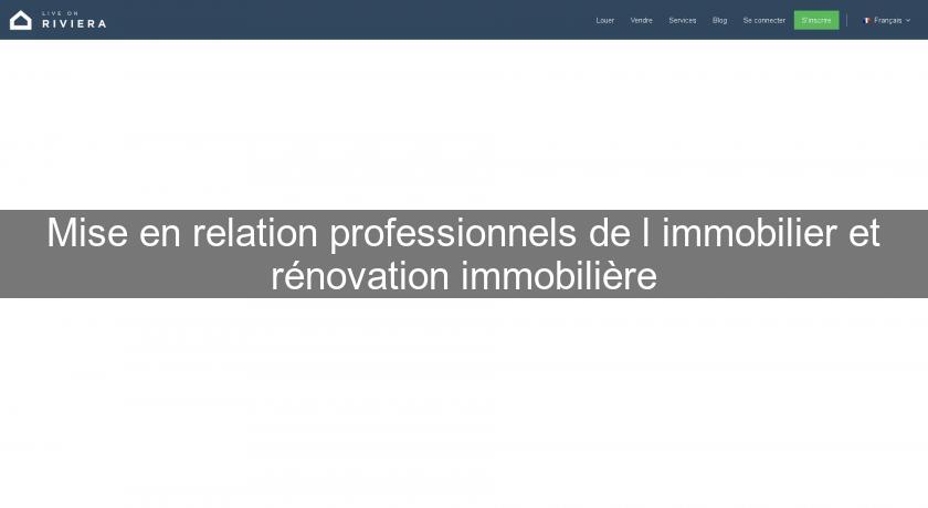 Mise en relation professionnels de l'immobilier et rénovation immobilière Mise en relation professionnels de l'immobilier et rénovation immobilière