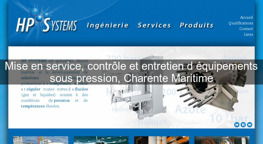 Mise en service, contrôle et entretien d'équipements sous pression, Charente Maritime Mise en service, contrôle et entretien d'équipements sous pression, Charente Maritime
