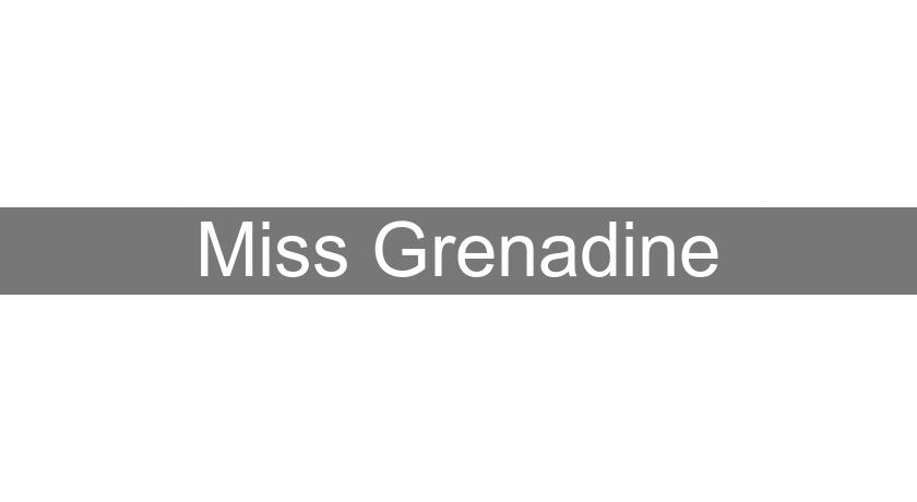Miss Grenadine Miss Grenadine