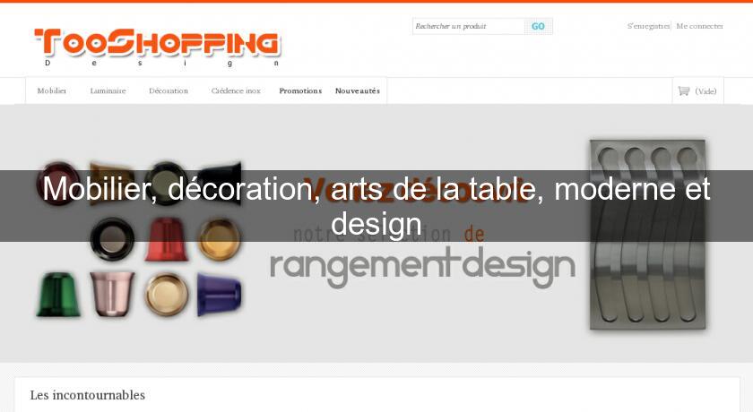 Mobilier, décoration, arts de la table, moderne et design