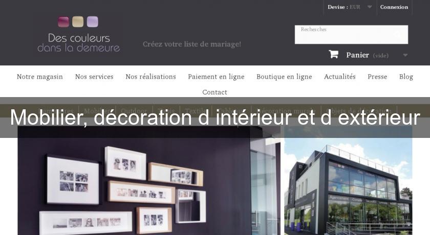 Mobilier, décoration d'intérieur et d'extérieur