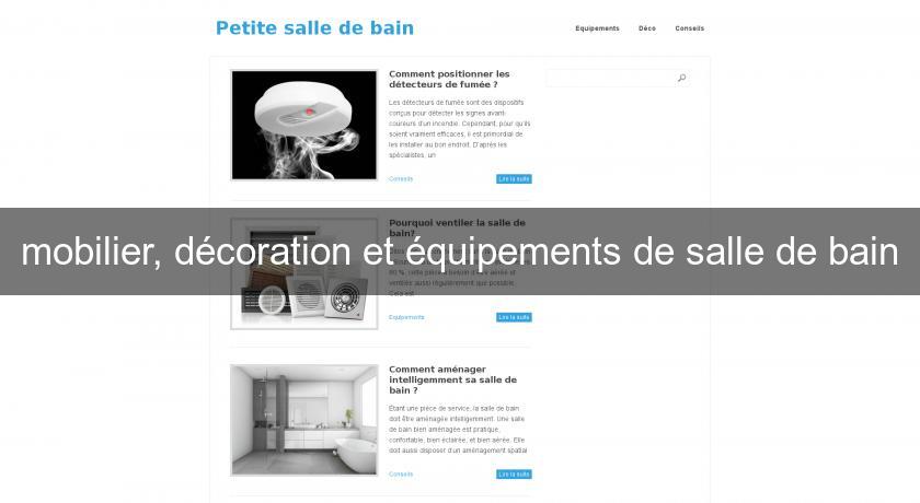 mobilier, décoration et équipements de salle de bain