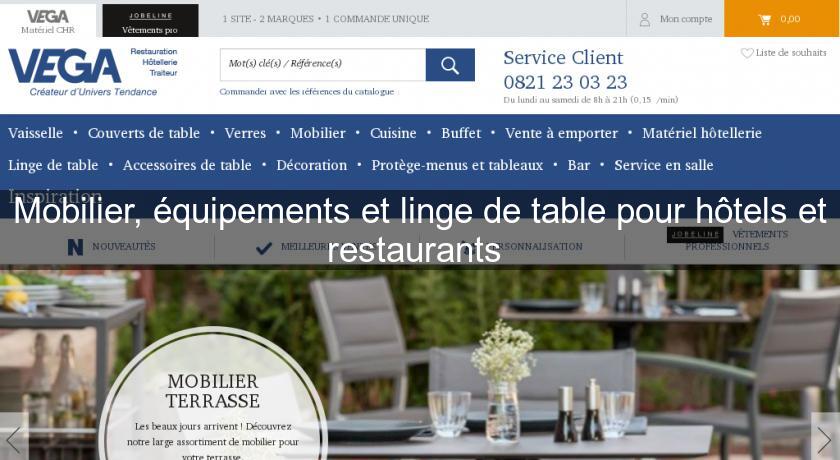 Mobilier, équipements et linge de table pour hôtels et restaurants 